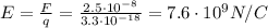 E=\frac{F}{q}=\frac{2.5\cdot 10^{-8}}{3.3\cdot 10^{-18}}=7.6\cdot 10^9 N/C