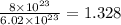 \frac{8 \times 10^{23}}{6.02\times 10^{23}} =1.328