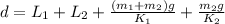 d = L_1 + L_2 + \frac{(m_1 + m_2)g}{K_1} + \frac{m_2g}{K_2}
