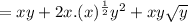 =xy+2x.(x)^\frac{1}{2} y^2 + xy\sqrt{y}