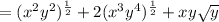 =(x^2y^2)^\frac{1}{2} + 2(x^3y^4)^\frac{1}{2} + xy\sqrt{y}