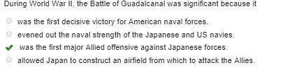 During world war ll, the battle of guadalcanal was significant because it