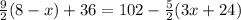 \frac{9}{2}(8-x)+36=102-\frac{5}{2} (3x+24)