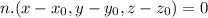 n.(x-x_0,y-y_0,z-z_0)=0
