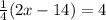 \frac{1}{4}(2x-14)=4