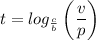 t = log_{\frac{c}{b}}\left(\dfrac{v}{p} \right)