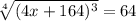 \sqrt[4] {(4x+164)^3}=64
