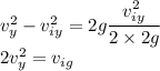 v_y^2-v_{iy}^2=2g\dfrac{v_{iy}^2}{2\times2g}\\2v_y^2=v_{ig}