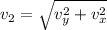 v_2 = \sqrt{v_y^2 + v_x^2}