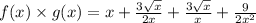 f(x) \times g(x)=x+\frac{3\sqrt x}{2x}+\frac{3\sqrt x}{x}+\frac{9}{2x^2}