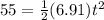 55 = \frac{1}{2}(6.91)t^2