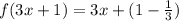 \[f(3x+1)=3x+(1-\frac{1}{3})\]