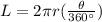 L=2\pi r (\frac{\theta}{360\°} )