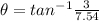 \theta = tan^{-1}\frac{3}{7.54}