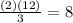 \frac{(2)(12)}{3} = 8
