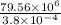 \frac{79.56\times 10^{6}}{3.8\times 10^{-4}}
