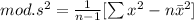 mod.s^{2} = \frac{1}{n-1} [\sum x^{2} - n\bar{x}^{2}]