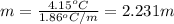 m = \frac{4.15^{o} C}{1.86^{o}C/m} = 2.231 m