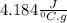 4.184\frac{J}{^0C.g}