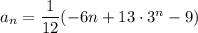 a_n=\dfrac{1}{12}(-6n+13\cdot3^n-9)