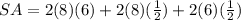 SA = 2 (8) (6) + 2 (8) (\frac{1}{2}) + 2 (6) (\frac{1}{2})