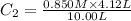 C_{2} =\frac{0.850 M\times 4.12L}{10.00 L}