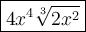 \large\boxed{4x^4\sqrt[3]{2x^2}}