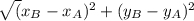 \sqrt{(}x_{B}-x_{A})^2 +(y_{B}-y_{A})^2 }