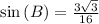 \sin \left(B\right)=\frac{3\sqrt{3}}{16}