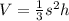 V = \frac{1}{3} s^2 h