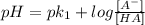 pH = pk_1+ log \frac{[A^{-}]}{[HA]}