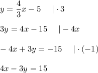 y=\dfrac{4}{3}x-5\ \ \ \ |\cdot3\\\\3y=4x-15\ \ \ \ |-4x\\\\-4x+3y=-15\ \ \ \ |\cdot(-1)\\\\4x-3y=15