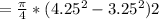 =\frac{\pi}{4}*(4.25^{2}-3.25^{2})2