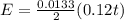 E = \frac{0.0133}{2}(0.12 t)