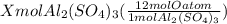Xmol Al_2(SO_4)_3(\frac{12mol O atom}{1mol Al_2(SO_4)_3})
