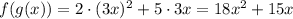 f(g(x))=2\cdot(3x)^2+5\cdot3x=18x^2+15x