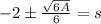 -2\pm \frac{\sqrt{6A}}{6}=s