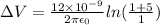 \Delta V = \frac{12\times 10^{-9}}{2\pi \epsilon_0}ln(\frac{1+5}{1})