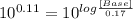 10^{0.11} = 10^{log \frac{[Base]}{0.17}}