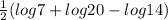 \frac{1}{2}(log7 + log 20 - log 14)