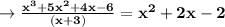 \to \bold{\frac{x^3+5x^2+4x-6}{(x+3)}= x^2+2x-2}