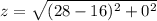 z = \sqrt{(28 - 16)^2 + 0^2}