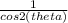 \frac{1}{cos2(theta)}