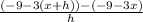 \frac{(-9 - 3(x + h)) - (-9 - 3x)}{h}