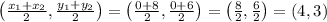 \left ( \frac{x_1+x_2}{2}, \frac{y_1+y_2}{2} \right ) =\left ( \frac{0+8}{2}, \frac{0+6}{2} \right ) =\left ( \frac{8}{2}, \frac{6}{2} \right ) =(4,3)