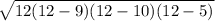 \sqrt{12(12-9)(12-10)(12-5)}