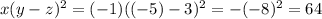 x(y-z)^2 = (-1)((-5)-3)^2 = -(-8)^2 = 64
