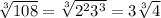 \sqrt[3]{108} = \sqrt[3]{2^23^3} = 3\sqrt[3]{4}