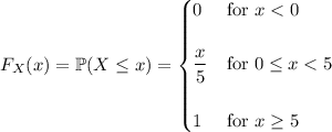 F_X(x)=\mathbb P(X\le x)=\begin{cases}0&\text{for }x