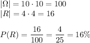 |\Omega|=10\cdot10=100\\&#10;|R|=4\cdot4=16\\\\&#10;P(R)=\dfrac{16}{100}=\dfrac{4}{25}=16\%